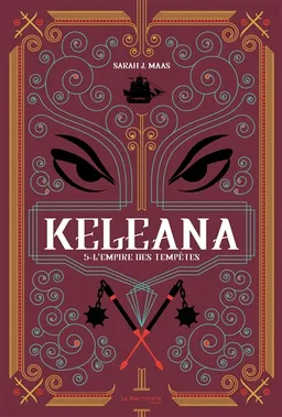 Keleana. Vol. 5. L'empire des tempêtes | Sarah J. Maas