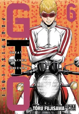 GTO (Great teacher Onizuka) : paradise lost. Vol. 6 | Tooru Fujisawa