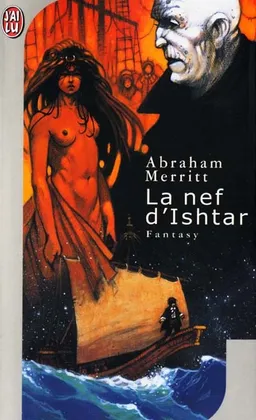 La nef d'Ishtar | Abraham Merritt