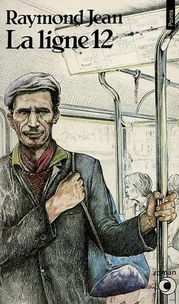 La Ligne 12 | Raymond Jean