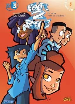 Foot 2 rue. Vol. 5. En route vers la victoire ! | Mathieu Mariolle, Philippe Cardona