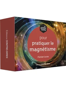 La petite boîte pour pratiquer le magnétisme | Florian Lucas