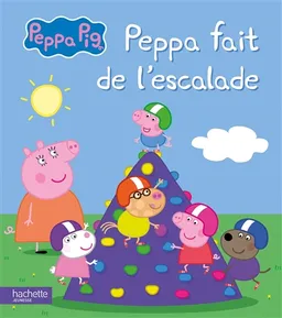 Peppa Pig. Peppa fait de l'escalade | Aurélie Desfour