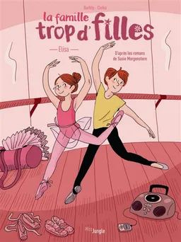 La famille trop d'filles. Elisa | Elisabeth Barféty, Clotka, Susie Morgenstern
