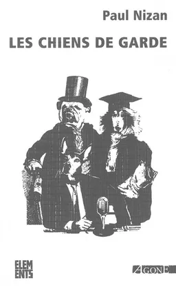 Les chiens de garde | Paul Nizan, Serge Halimi