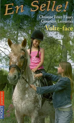 En selle !. Vol. 14. Volte-face | Christine Féret-Fleury, Geneviève Lecourtier