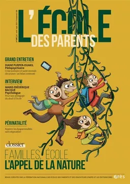L'Ecole des parents, n° 640. Familles, école : l'appel de la nature | 