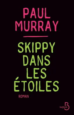 Skippy dans les étoiles | Paul Murray