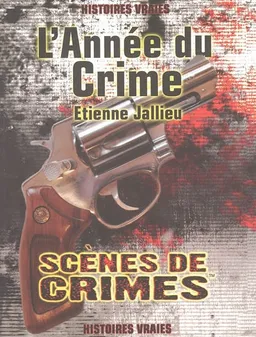 L'année du crime | Etienne Jallieu