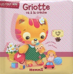 Griotte va à la crèche | Valérie Videau, Line Paquet