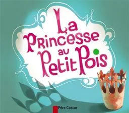 La princesse au petit pois | Annette Marnat, Hans Christian Andersen