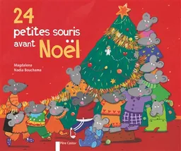 24 petites souris avant Noël | Magdalena, Nadia Bouchama