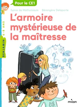 L'armoire mystérieuse de la maîtresse | Sylvie de Mathuisieulx, Bérengère Delaporte