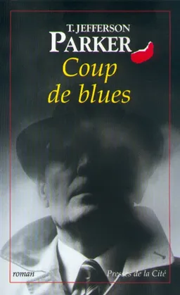 Coup de blues | T. Jefferson Parker