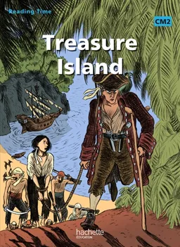 Treasure island : CM2 | Juliette Saumande, Alban Marilleau, Robert Louis Stevenson, Claire Béniméli