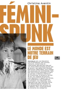 FéminiSpunk : le monde est notre terrain de jeu | Christine Aventin