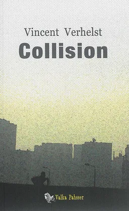 Collision | Vincent Verhelst