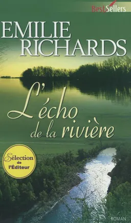 L'écho de la rivière | Emilie Richards