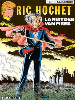 Ric Hochet. Vol. 34. La nuit des vampires | Tibet, André-Paul Duchâteau
