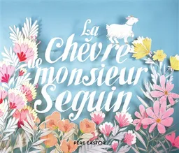 La chèvre de monsieur Seguin | Alphonse Daudet, Princesse Camcam