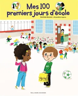 Mes 100 premiers jours d'école. Ma rentrée au CP | Mathilde Bréchet, Amandine Laprun
