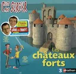 Les châteaux forts | Bénédicte Le Loarer, Olivier-Marc Nadel, Pronto, Frédéric Courant, Jamy Gourmaud