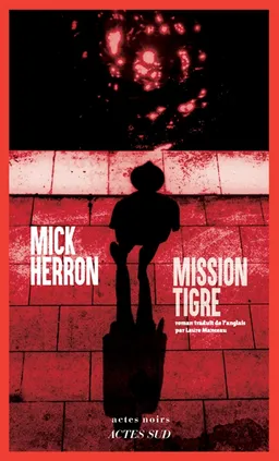 Mission tigre | Mick Herron