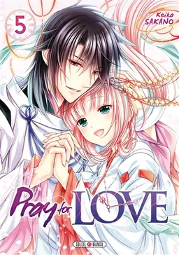 Pray for love. Vol. 5 | Keiko Sakano