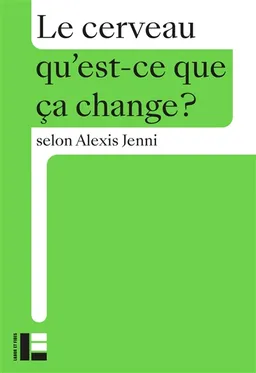 Le cerveau | Alexis Jenni