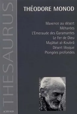Maxence au désert. Méharées. L'émeraude des Garamantes | Théodore Monod