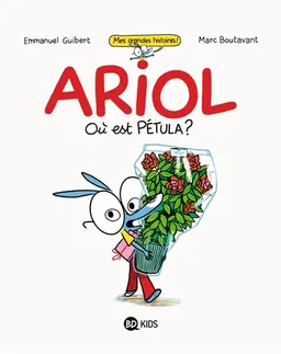 Ariol. Où est Pétula ? | Emmanuel Guibert, Marc Boutavant