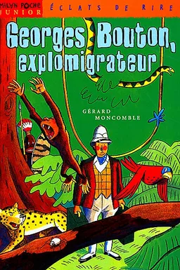Georges Bouton, explomigrateur | Gérard Moncomble
