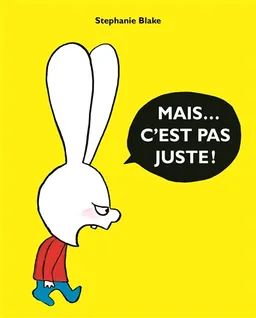 Mais... c'est pas juste ! | Stephanie Blake