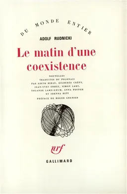 Le matin d'une coexistence | Adolf Rudnicki, Roger Grenier