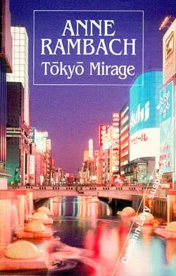 Tokyo mirage | Anne Rambach