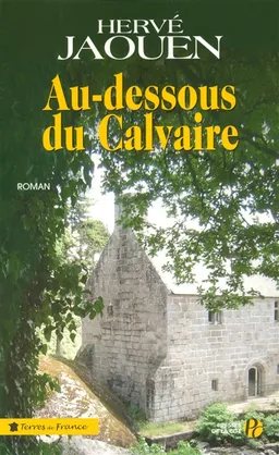 Au-dessous du calvaire | Hervé Jaouen
