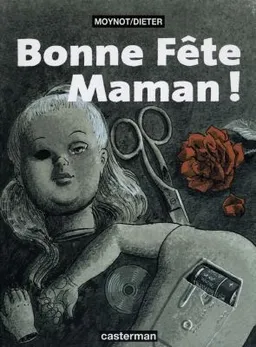 Bonne fête maman | Dieter, Emmanuel Moynot, Emmanuel Moynot