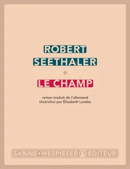 Le champ | Robert Seethaler