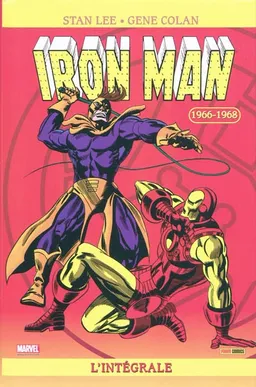 Iron Man : l'intégrale. Vol. 3. 1966-1968 | Stan Lee, Roy Thomas, Archie Goodwin, Gene Colan, Jack Kirby