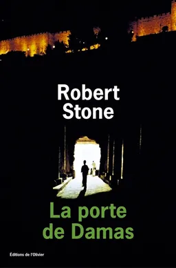 La porte de Damas | Robert Stone
