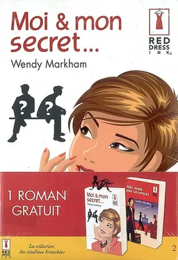 Moi & mon secret | Cathy Yardley, Wendy Markham
