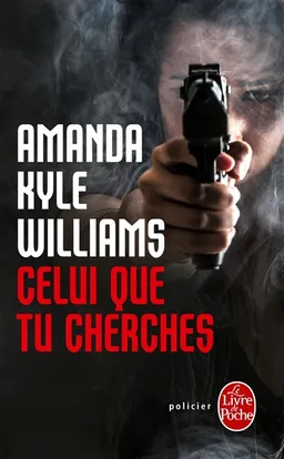 Celui que tu cherches | Amanda Kyle Williams