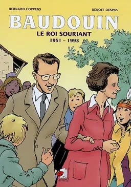 Baudouin, le roi souriant. Vol. 2. 1951-1993 | Bernard Coppens, Benoît Despas