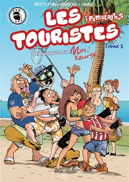 Les touristes : i pumataghji. Vol. 1. Bienvenue en Corse ! | Frédéric Bertocchini, Michel Espinosa, Nuria Sayago