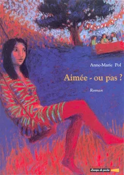 Aimée-ou pas ? | Anne-Marie Pol