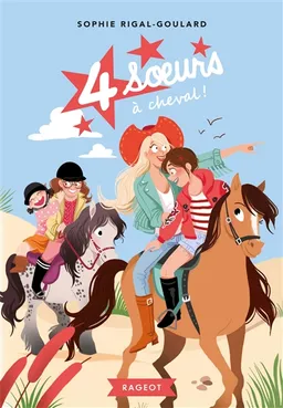 4 soeurs à cheval ! | Sophie Rigal-Goulard, Diglee