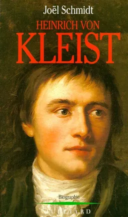 Heinrich von Kleist | Joël Schmidt