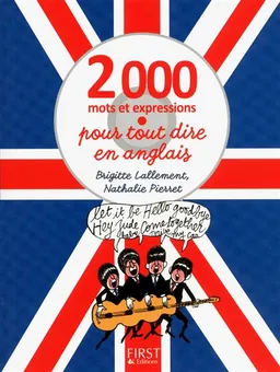 2.000 mots et expressions pour tout dire en anglais | Brigitte Lallement, Nathalie Pierret-Lallement
