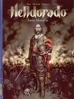 Helldorado. Vol. 1. Santa Maladria | Ignacio Noé, Jean-David Morvan, Miroslav Dragan