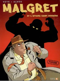 Malgret. Vol. 1. Malgret et l'affaire Saint-Pouacre | Pierre Veys, Christophe Alvès